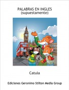 Catula - PALABRAS EN INGLES(supuestamente)