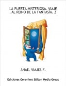 ANAE. VIAJES F. - LA PUERTA MISTERIOSA. VIAJE .AL REINO DE LA FANTAS&Iacute;A. 2