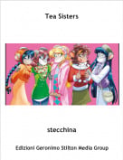 stecchina - Tea Sisters