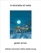 green arrow - in bicicletta di notte