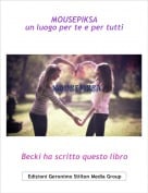 Becki ha scritto questo libro - MOUSEPIKSAun luogo per te e per tutti