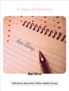 Marl&eacute;ne - El diario de Marlene:)