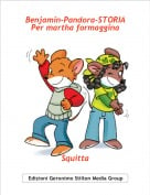 Squitta - Benjamin-Pandora-STORIAPer martha formaggina