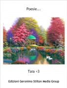 Taia <3 - Poesie...