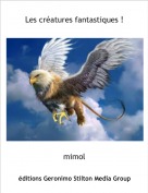 mimol - Les cr&eacute;atures fantastiques !