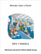 RAFA Y MANUELA - Menudo viaje a Hawai