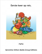 ruru - Eerste keer op reis.