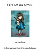 martuchina - SUPER  GORJUSS  RATONIL1