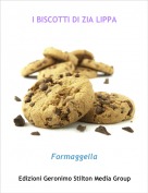 Formaggella - I BISCOTTI DI ZIA LIPPA