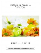 simpy-------> ;);) <3 - PASQUA IN FAMIGLIASTILTON