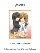 lectora superrat&oacute;nica - &iquest;PODERES?