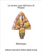 Bibliotopo - Lo strano caso dell'uovo diPasqua