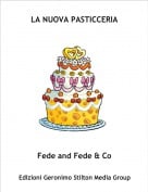 Fede and Fede & Co - LA NUOVA PASTICCERIA