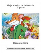 Elena escritora - Viaje al reino de la fantasia 2&ordm; parte
