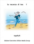topifufi - la  vacanza  di  tea     1