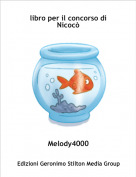 Melody4000 - libro per il concorso di Nicoc&ograve;