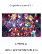 CHANTAL :v - Grupo de ensue&ntilde;o EP 1