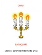RATOQUINS - CHAU!