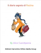 By Alice Cuordipanna - Il diario segreto di Paulina