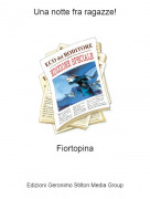 Fiortopina - Una notte fra ragazze!
