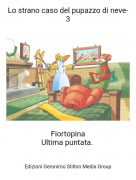 FiortopinaUltima puntata. - Lo strano caso del pupazzo di neve-3