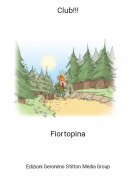 Fiortopina - Club!!!