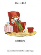 Fiortopina - Che caldo!