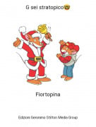 Fiortopina - G sei stratopico🤓