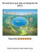 Ratonifer🦊🦊🦊🦊🦊🦊 - Mi aventura que dije xd despu&eacute;s de ella 2