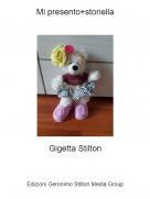 Gigetta Stilton - Mi presento+storiella