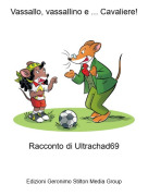 Racconto di Ultrachad69 - Vassallo, vassallino e ... Cavaliere!