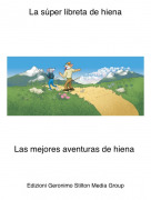 Las mejores aventuras de hiena - La s&uacute;per libreta de hiena