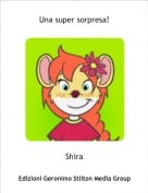 Shira - Una super sorpresa!