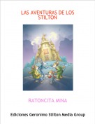 RATONCITA MINA - LAS AVENTURAS DE LOS STILTON