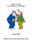espia13000 - Week Y PeepInvestigadores Privados