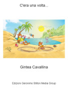 Gintea Cavallina - C'era una volta...