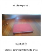 ratomonire - mi diario parte 1