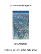 RatoMargaret - Un invierno de bigotes