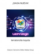 terratoncita loquita - &iexcl;SAGA NUEVA!