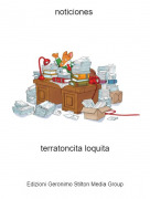 terratoncita loquita - noticiones