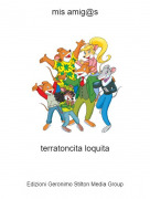 terratoncita loquita - mis amig@s