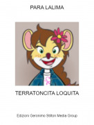TERRATONCITA LOQUITA - PARA LALIMA