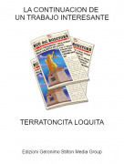 TERRATONCITA LOQUITA - LA CONTINUACION DE UN TRABAJO INTERESANTE
