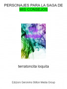 terratoncita loquita - PERSONAJES PARA LA SAGA DE MIS CONSEJOS