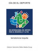 terratoncia loquita - D&Iacute;A DE EL DEPORTE