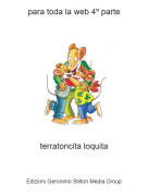 terratoncita loquita - para toda la web 4&ordm; parte