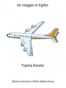 Topina Karate - Un viaggio in Egitto