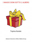 Topina Karate - I MAGICI DONI SOTTO L' ALBERO