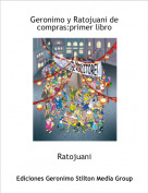 Ratojuani - Geronimo y Ratojuani de compras:primer libro