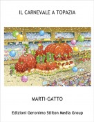 MARTI-GATTO - IL CARNEVALE A TOPAZIA